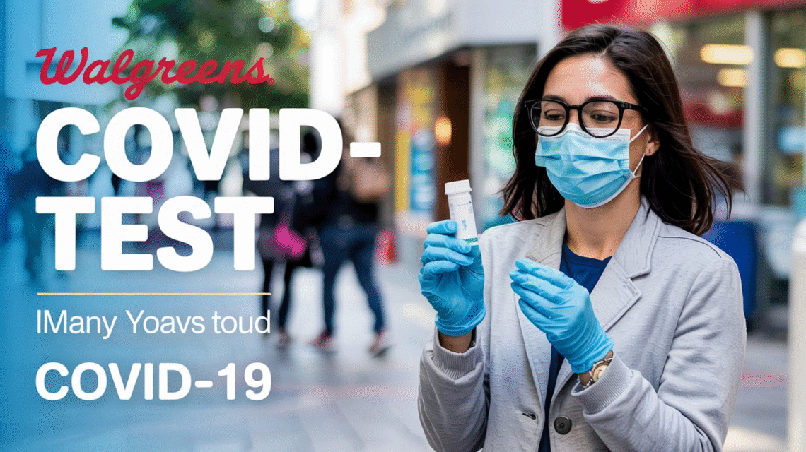 Walgreens Covid Test Simple Guide for Easy and Fast Testing